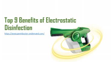 Top 9 Benefits of Electrostatic Disinfection