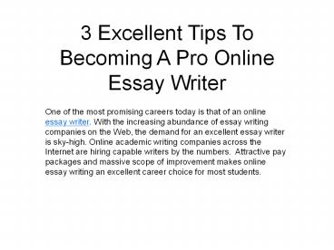 3 Excellent Tips To Becoming A Pro Online Essay Writer