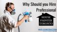 Why Should you Hire Professional House Painter in Toronto PowerPoint PPT Presentation