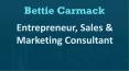 Bettie Carmack - Sales & Marketing Consultant PowerPoint PPT Presentation