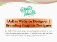 Dallas Website Designer | Branding Graphic Designer | holliewould.net PowerPoint PPT Presentation