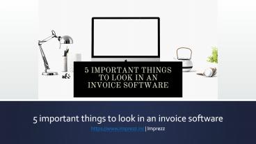 5 important things to look in an invoice software