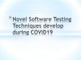 Novel Software Testing Techniques develop during COVID19 PowerPoint PPT Presentation