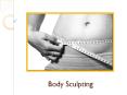 What Makes Body Sculpting So Common Among Both Men & Women PowerPoint PPT Presentation
