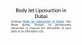 Body Jet Liposuction in Dubai PowerPoint PPT Presentation
