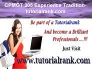 CPMGT 305 Experience Tradition- tutorialrank.com