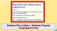 Business Plan Authors - Business Proposal composing Services PowerPoint PPT Presentation
