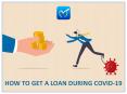 How To Get A Loan During COVID-19 PowerPoint PPT Presentation