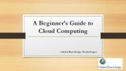 A Beginner’s Guide to Cloud Computing