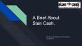 A Brief About Stan Cash Superstore PowerPoint PPT Presentation
