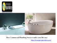 How Commercial Plumbing Services make your life easy