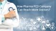 Pharmaceuticals Company: Best Use of the strategy to reach the maximum doctor PowerPoint PPT Presentation