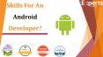 What Are The Essential Skills For An Android Developer? PowerPoint PPT Presentation