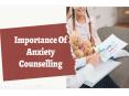 Importance Of Anxiety Counselling PowerPoint PPT Presentation