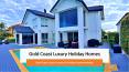 Gold Coast Luxury Holiday Homes Australia PowerPoint PPT Presentation