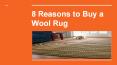 8 Reasons to Buy a Wool Rug