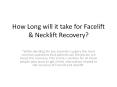 How Long will it take for Facelift & Necklift Recovery? PowerPoint PPT Presentation