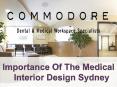 Importance Of The Medical Interior Design Sydney PowerPoint PPT Presentation