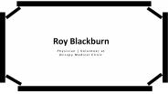 Roy Blackburn - Provides Consultation in Physical Medicine