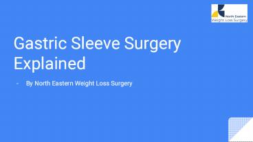 Gastric Sleeve Surgery Explained