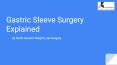 Gastric Sleeve Surgery Explained PowerPoint PPT Presentation