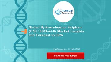 Global Hydroxylamine Sulphate CAS 10039 54 0 Market Insights and Forecast to 2026