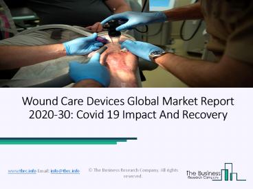 Wound Care Devices Market Strategies and Segments 2020-2023