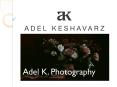 Adel K. Photography PowerPoint PPT Presentation