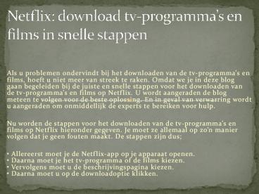 Netflix bellen Nederland wij bieden betere online oplossingen