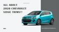 2020 Chevrolet Sonic Trims at Westside Chevrolet, Katy PowerPoint PPT Presentation