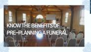 Know the Benefits of Pre-Planning a Funeral (1)