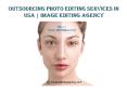 Image Editing Service in USA | imageeditingagency.com PowerPoint PPT Presentation