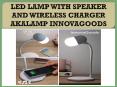 LED LAMP WITH SPEAKER AND WIRELESS CHARGER AKALAMP INNOVAGOODS PowerPoint PPT Presentation
