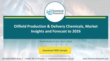 Oilfield Production & Delivery Chemicals, Market Insights and Forecast to 2026
