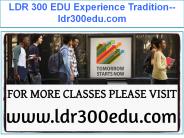 LDR 300 EDU Experience Tradition--ldr300edu.com