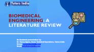 Biomedical Engineering: A Literature Review- Tutors India PowerPoint PPT Presentation