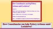 How Consultancies Can Help Pottery Artisans Amid Lockdown