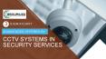 3 Significant Advantages offered by CCTV systems in Security Services PowerPoint PPT Presentation