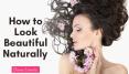 How to Look Beautiful Naturally Ways by Derma Essentia PowerPoint PPT Presentation