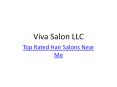 Viva Salon - Top Rated Hair Salon Las Vegas PowerPoint PPT Presentation