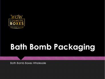 Bath Bomb Packaging