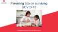 Parenting tips on surviving COVID-19 PowerPoint PPT Presentation