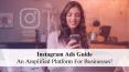 Instagram Ads Guide – An Amplified Platform For Businesses! - Top Influencers PowerPoint PPT Presentation