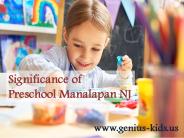 Significance of Preschool Manalapan NJ