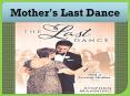 Mother's Last Dance PowerPoint PPT Presentation