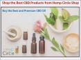 Shop the Best and High Quality CBD Products from Hemp Circle Shop