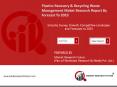 Plastics Recovery & Recycling Waste Management Market PowerPoint PPT Presentation