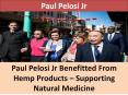 Paul Pelosi Jr Benefitted From Hemp Products PowerPoint PPT Presentation