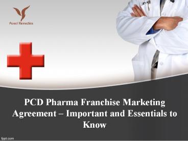 PCD Pharma Franchise Marketing Agreement – Important and Essentials to Know