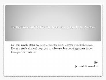 Brother Printer MFC 7360N Troubleshooting | Steps To Fix Problems